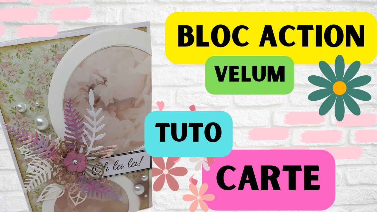 TUTO CARTE  FACILE velum papier et fleurs de chez Action