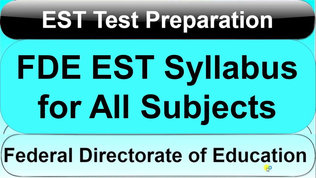 FDE EST Syllabus 2024 for All Subjects: Biology, Chemistry, Computer, English, Math & Physics