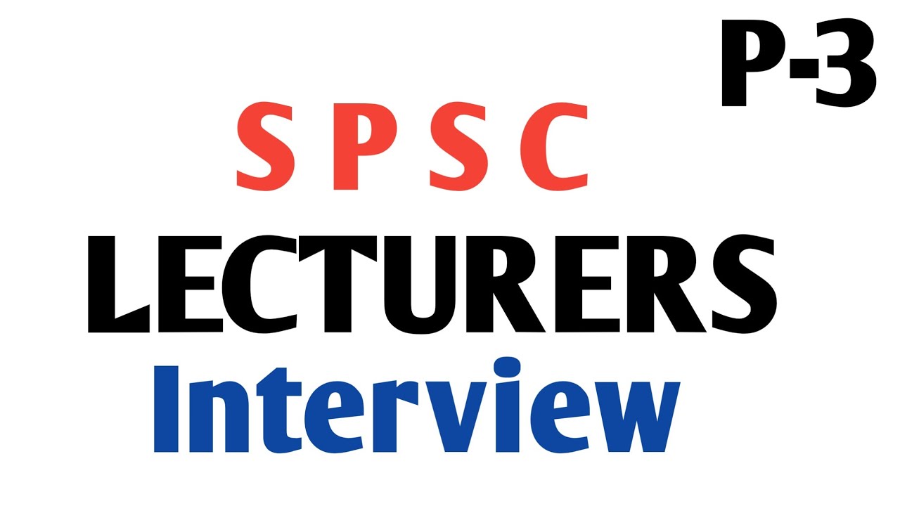 Interview for Lecturers Part -03 || How to pass Lecturers interview for SPSC || Prof Rasheed Mirani