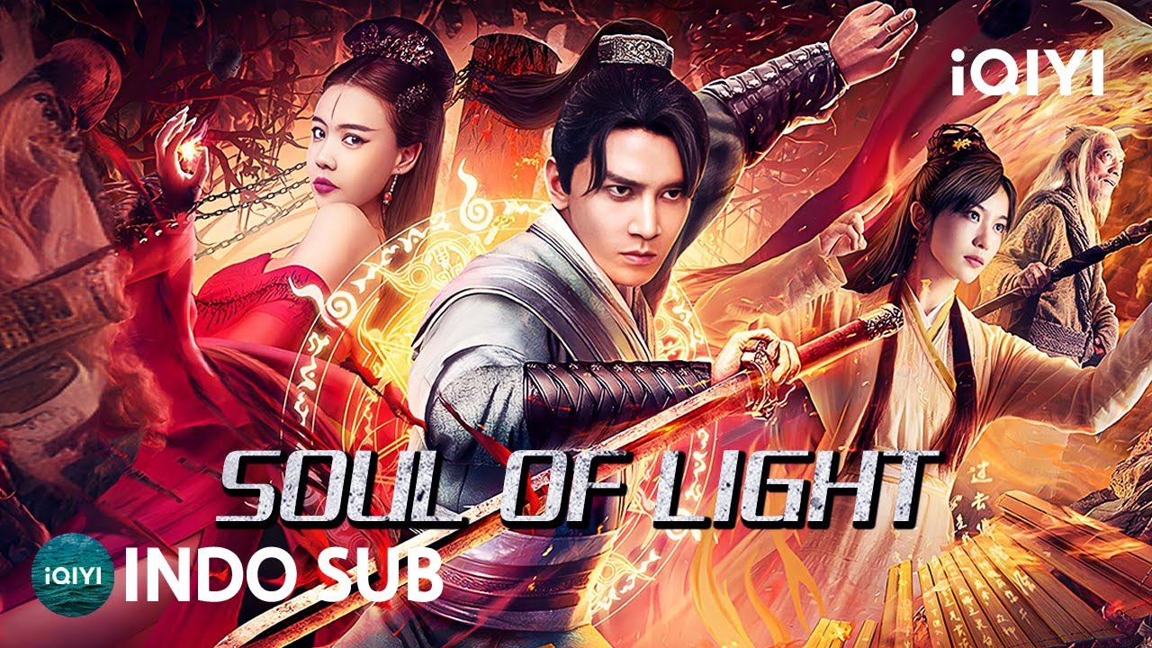 【INDO SUB】SOUL OF LIGHT | Petualangan/Fantasi/Aksi | iQIYI Film Tiongkok