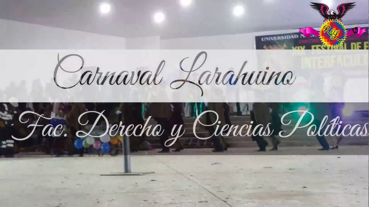 Carnaval Larahuino - Fac.Derecho y Ciencias Politicas