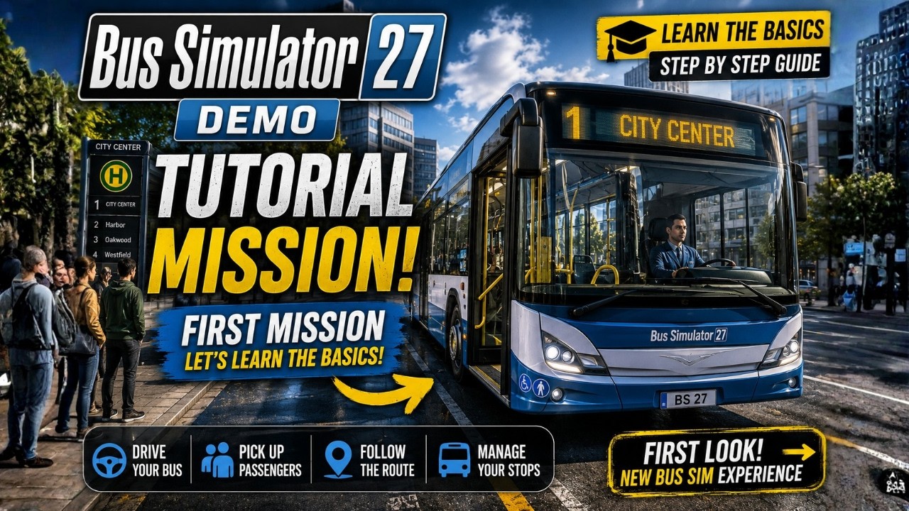 Bus Simulator 27 Demo Is Here! First Tutorial Mission Gameplay