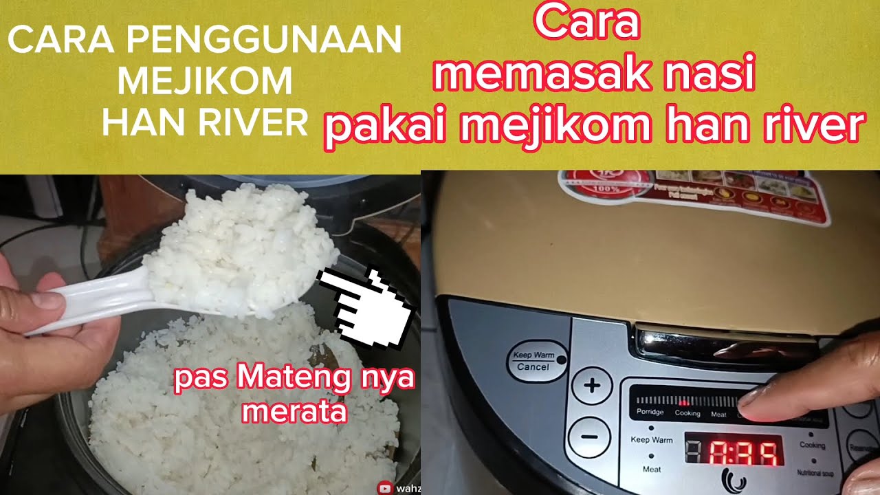 Cara menggunakan mejikom HAN RIVER || memasak nasi