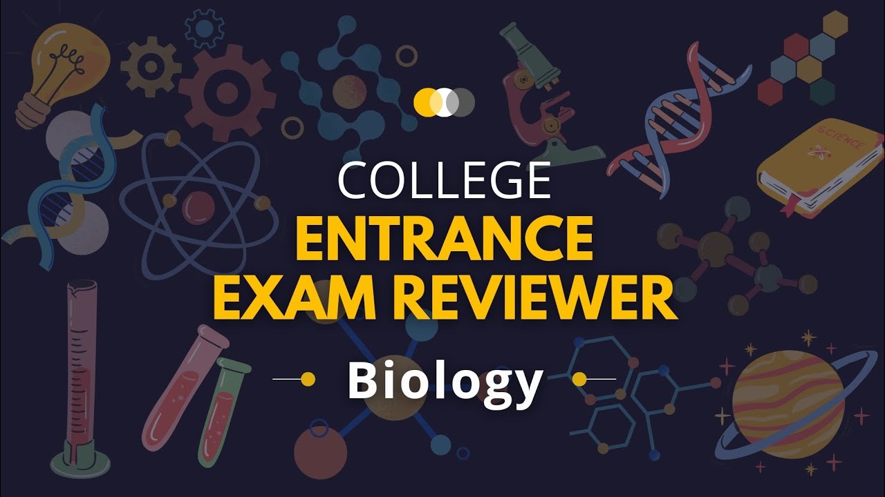 College Entrance Exam Reviewer | Biology | DCAT, UPCAT, USTET, PUPCET, ACET, FEUCAT, PNUAT Reviewer