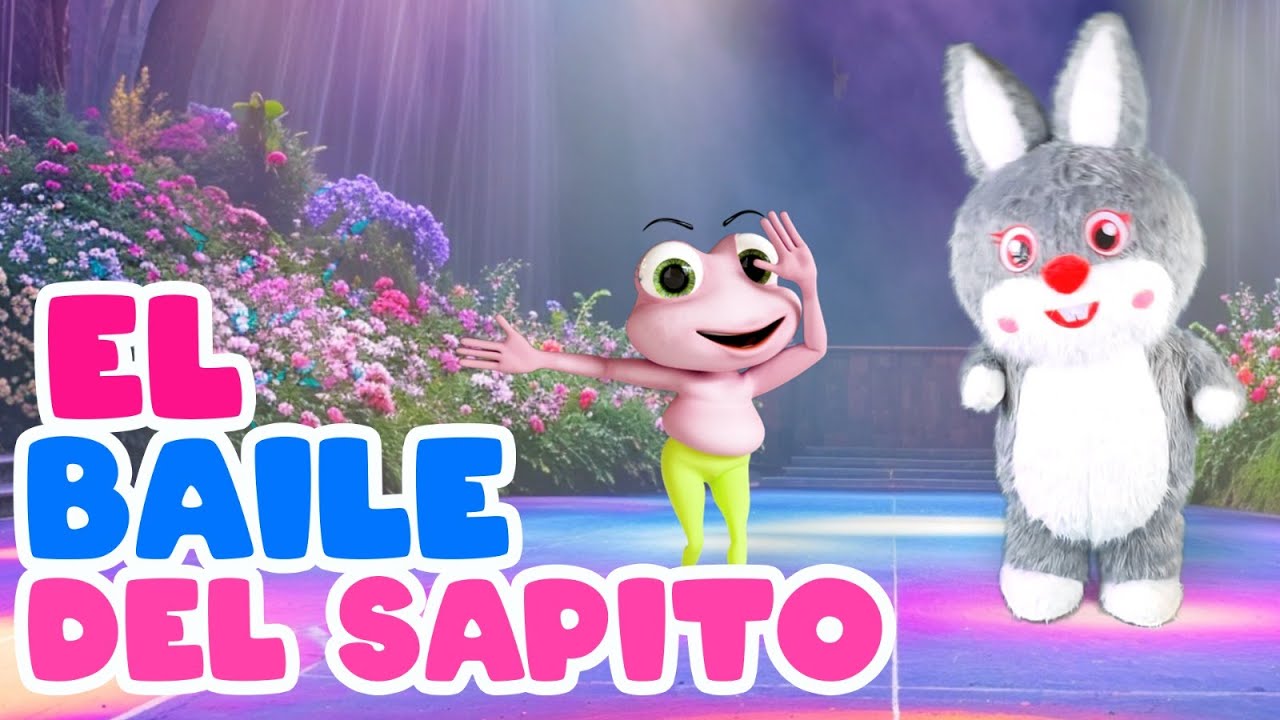 EL BAILE DEL SAPITO  🟢 VIDEOS PARA NIÑOS 🟢 MUSICA PARA NIÑOS 🟢 VIDEO EL BAILE DEL SAPITO