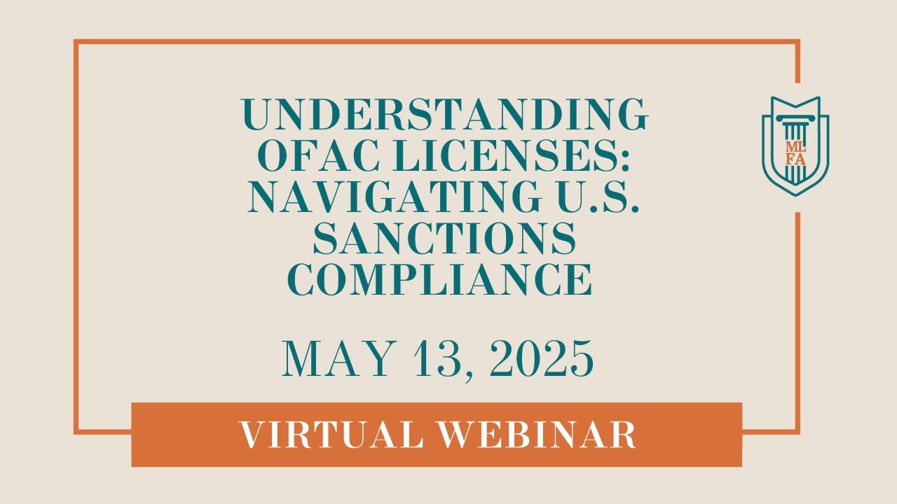 UNDERSTANDING OFAC LICENSES: NAVIGATING U.S. SANCTIONS COMPLIANCE