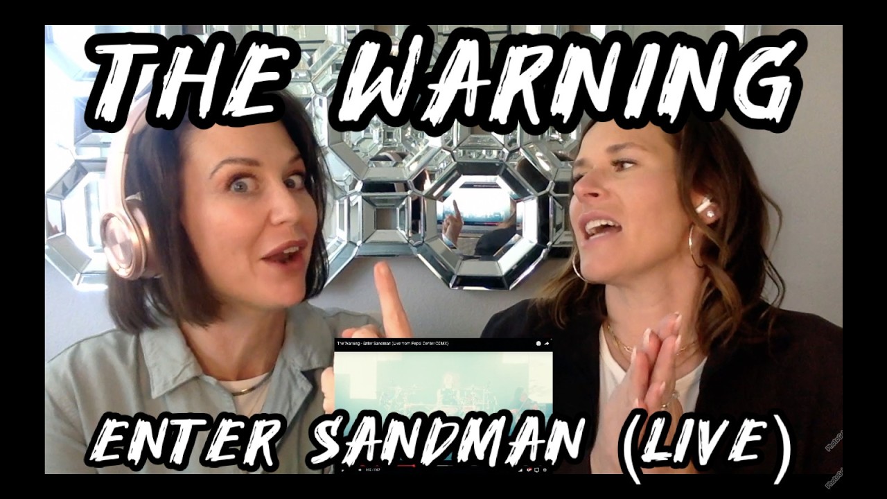 Ok Where Do We Enlist in TWA?! THE WARNING: Enter Sandman (Live) American Sisters1st Time Reaction!