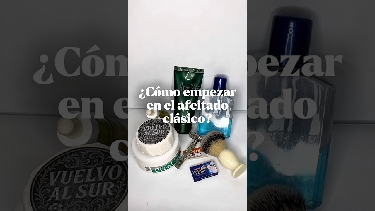 Empezar en el afeitado cl&aacute;sico EN ARGENTINA 🇦🇷