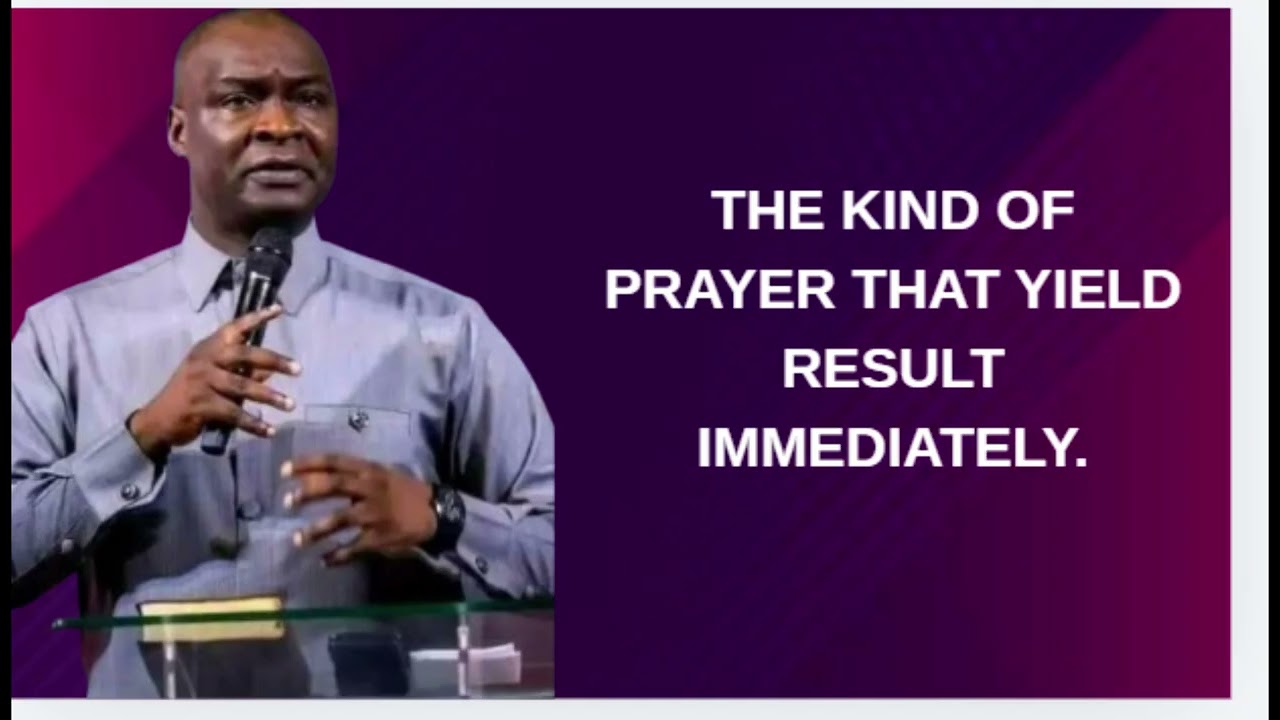the kind of prayer that yield result immediately.