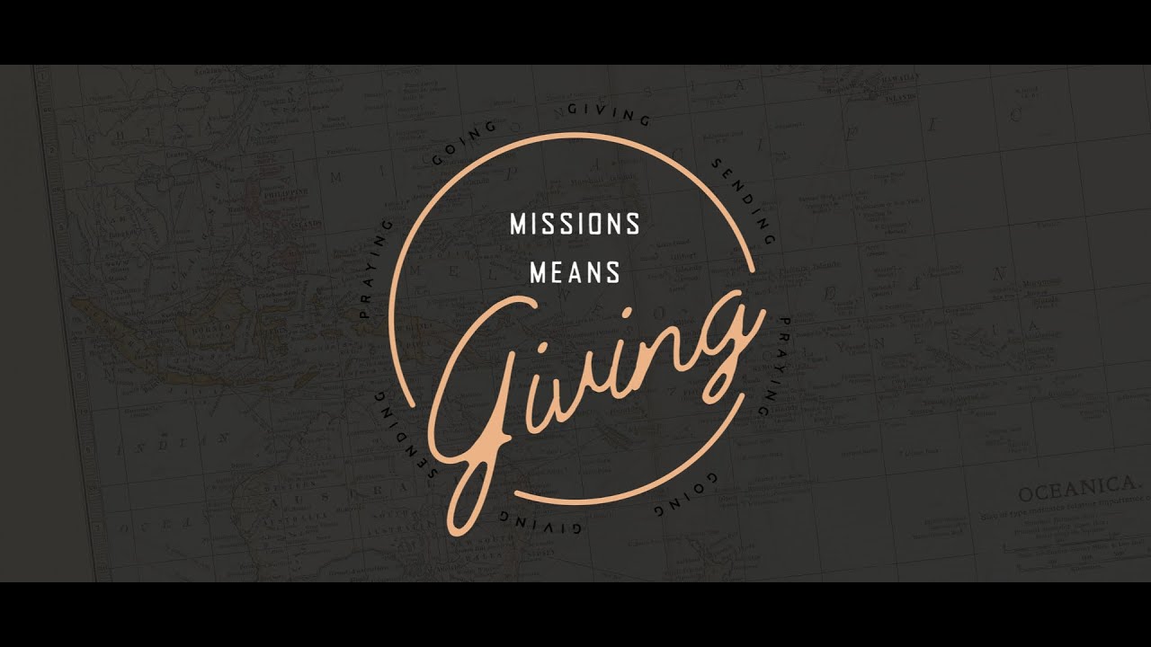 Missions Means Giving - 3 John 5-8 - July 24, 2022 Sermon