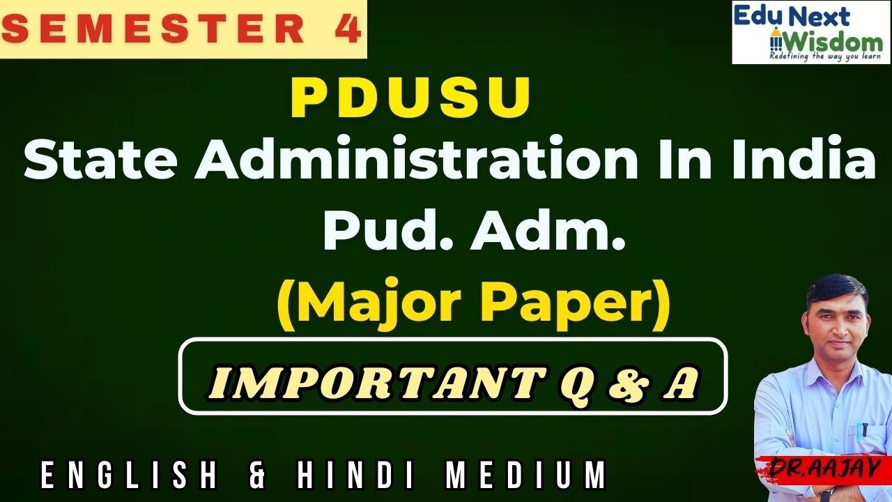 State Administration in India: Public administration Sem 4 MAJOR