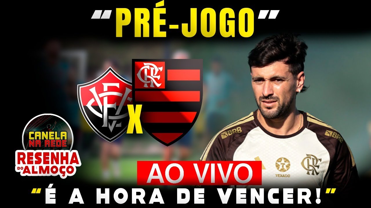 #194 | HORA DE VENCER NO BRASILEIRO | PRÉ JOGO | #FLAMENGO X VITÓRIA | #canelanarede 📱