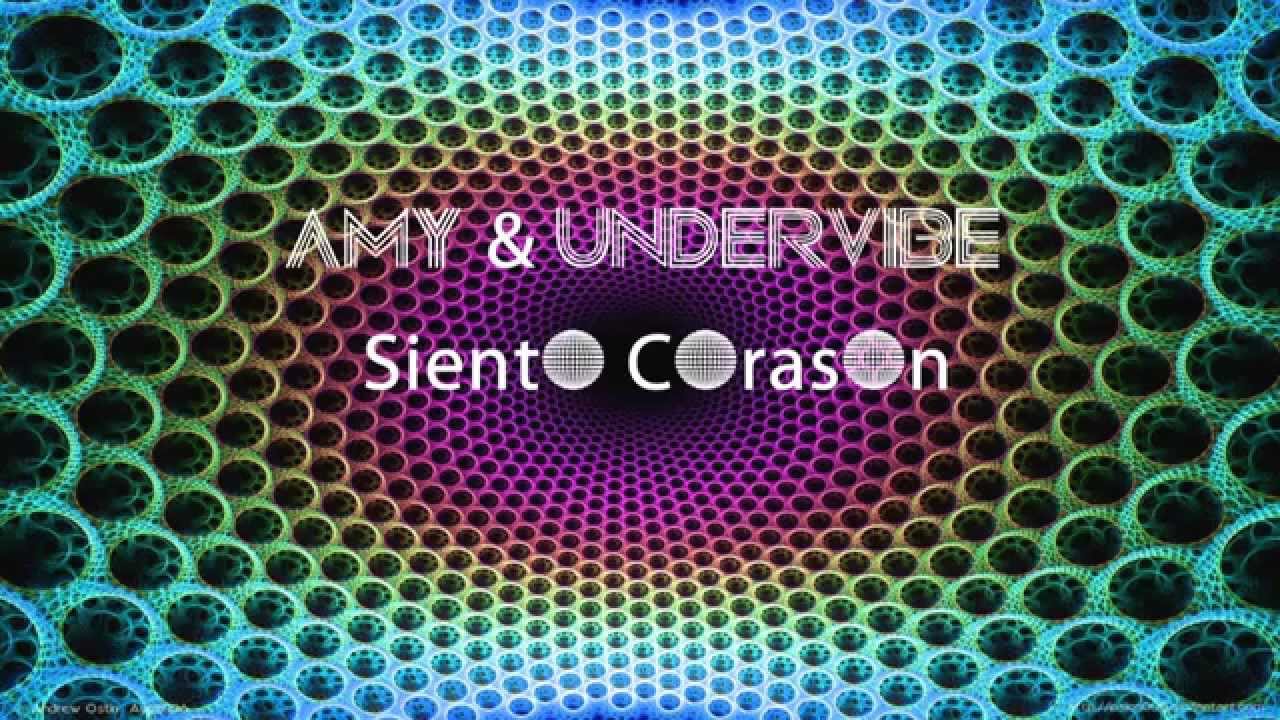 AmY & UnderVibe - Siento Corason ( Prod. by UnderVibe )
