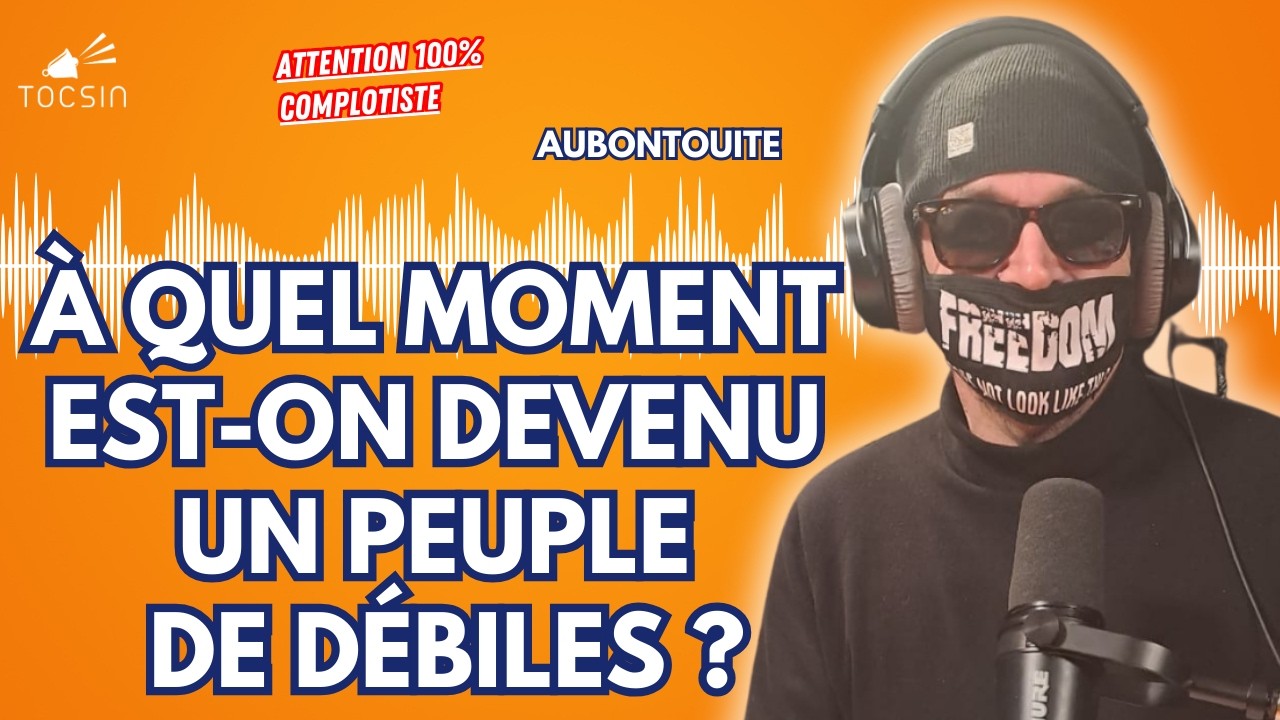 La chronique désobéissante d’AuBonTouite
