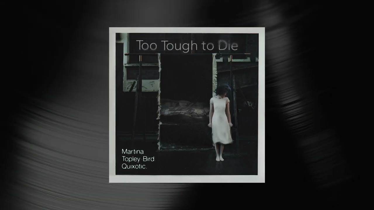 Martina Topley-Bird - Too Tough To Die (Official Visualizer)
