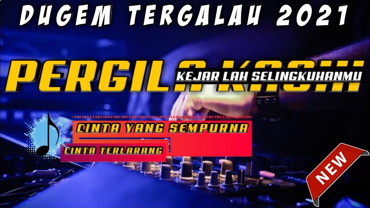DJ TERGALAU ‼️ PERGILA KASIH - CINTA YANG SEMPURNA X CINTA TERLARANG &bull; DUGEM TERBARU &bull;|| KIMOCHI ||