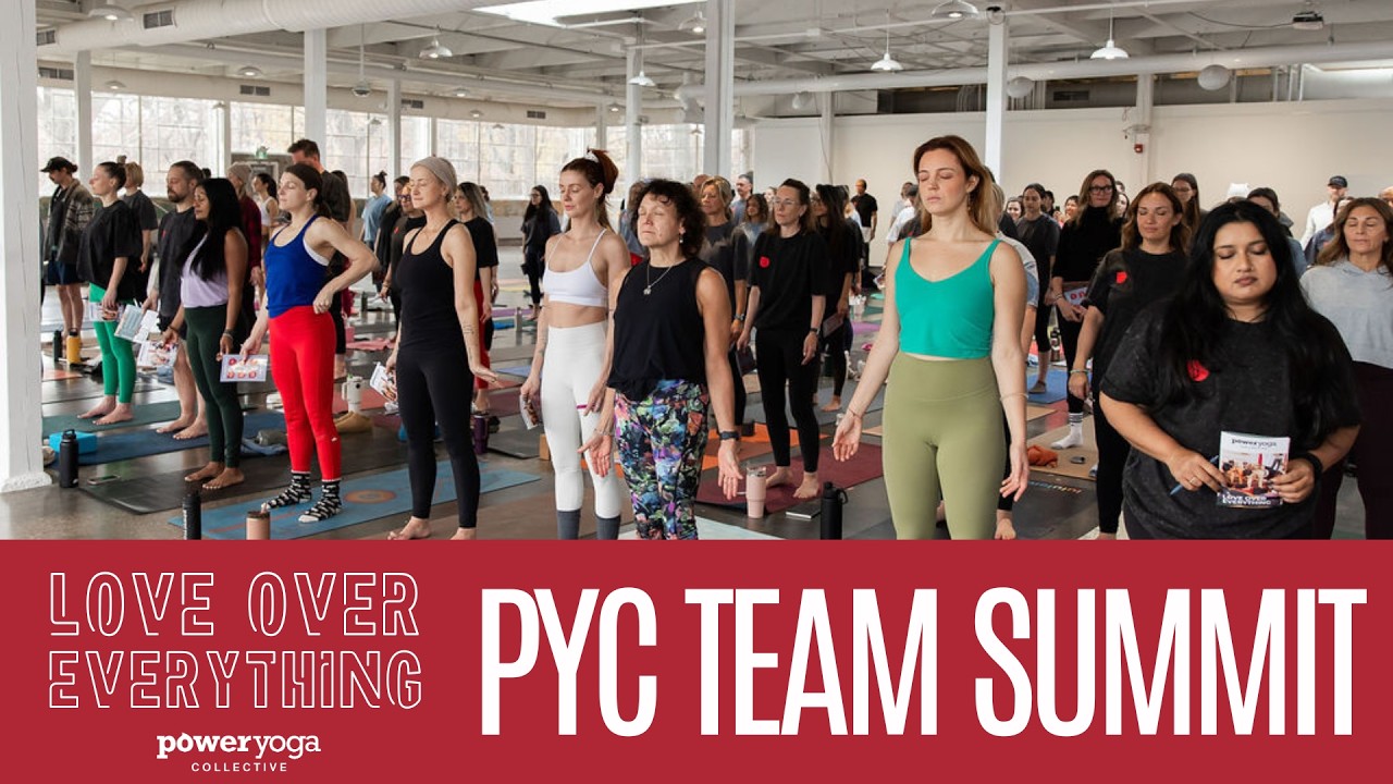 Power Yoga Collective - 2025 Team Summit | Love Over Everything