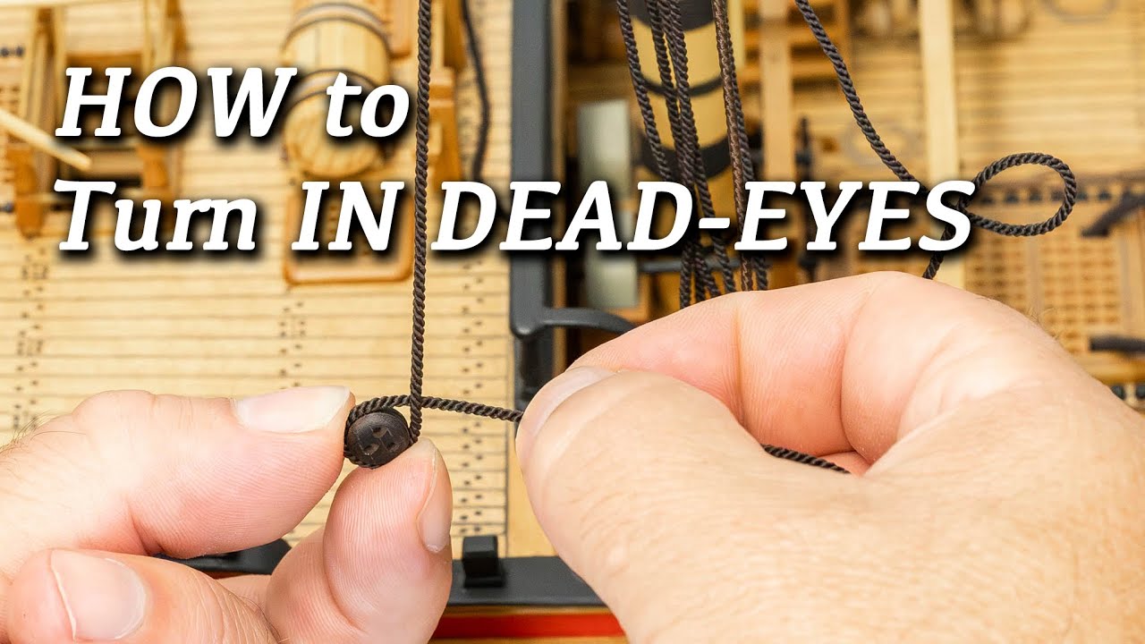 How to Turn In DEAD-EYES - Shipmodeling