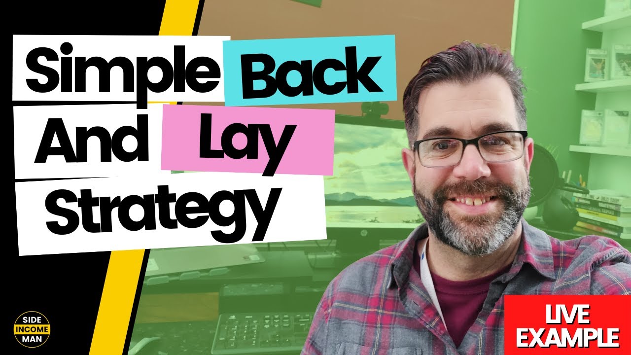 Simple Back And Lay Bet Strategy - &pound;5 Per Day Method | Sports Trading For Beginners