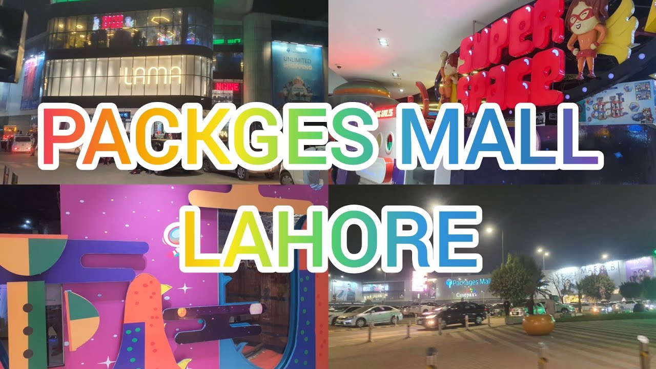 packages mall lahore | Lahore packages mall | Mall| Lahore
