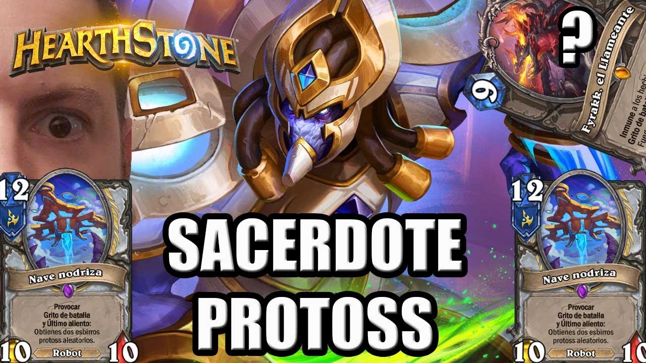 ¡Me pasa de todo! Sacerdote Protoss | Hearthstone