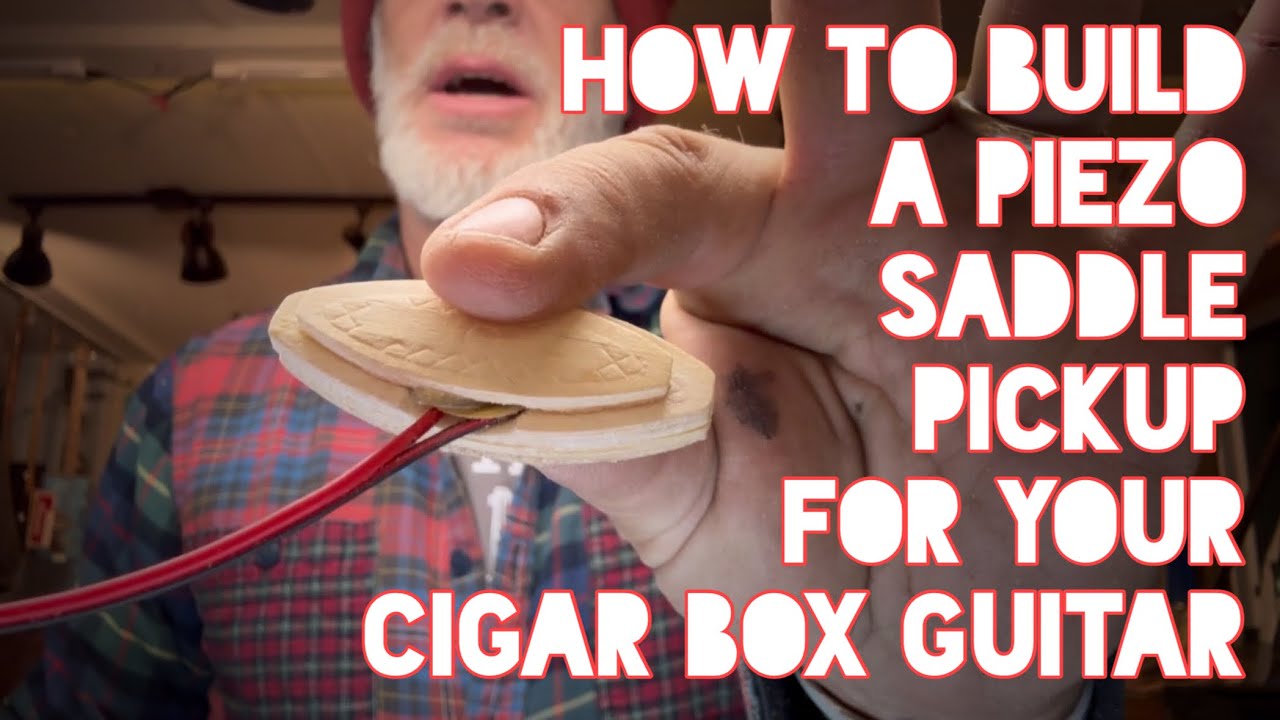 Как сделать пьезоэлектрический звукосниматель для гитары Cigar Box