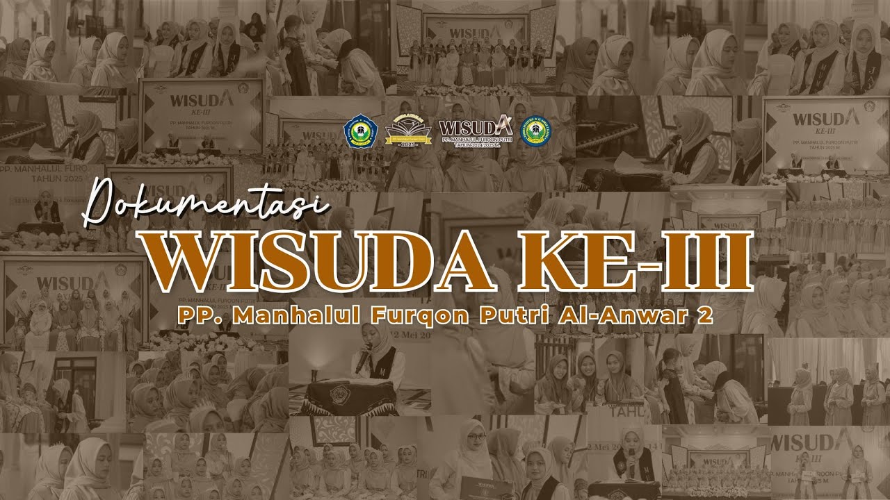 Dokumentasi Wisuda ke-3 PP Manhalul Furqon Putri Al-Anwar 2, Sarang.