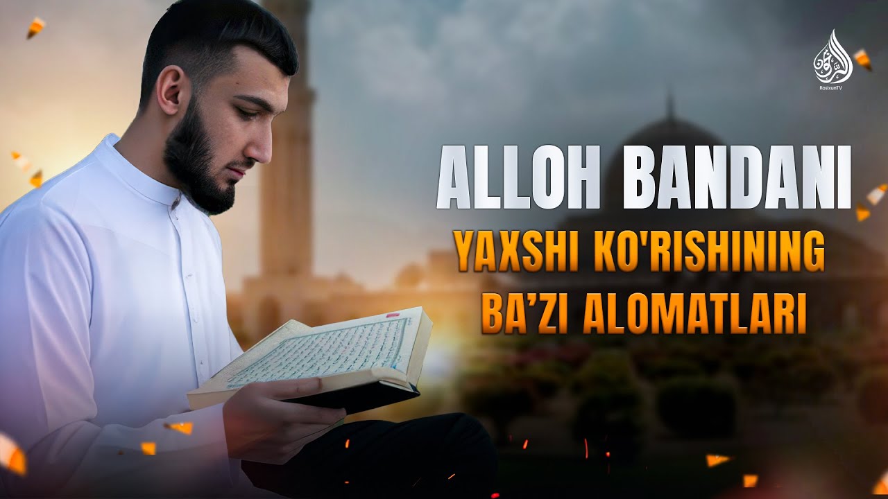ALLOH BANDANI YAXSHI KO'RISHINING BA'ZI ALOMATLARI | Ustoz Usmon