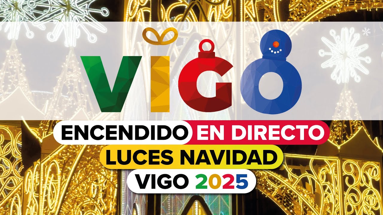 ENCENDIDO de las LUCES de NAVIDAD de Vigo 2025 EN DIRECTO ⭐️🎄🎁