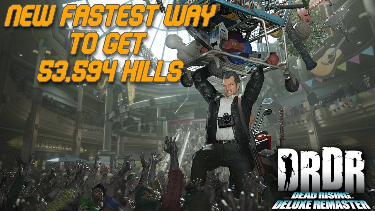 Dead Rising Deluxe Remaster - New Fastest Way To Get 53,594 Kills And Zombie Annihilator Trophy