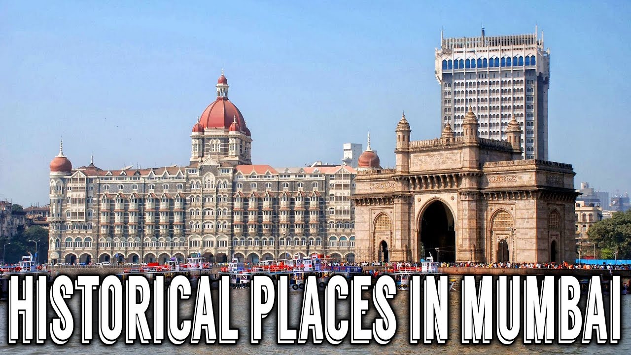Top 10 Historical Places in Mumbai | India