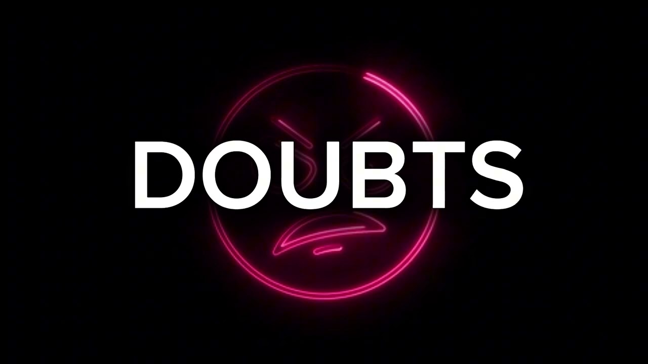 DOUBTS 