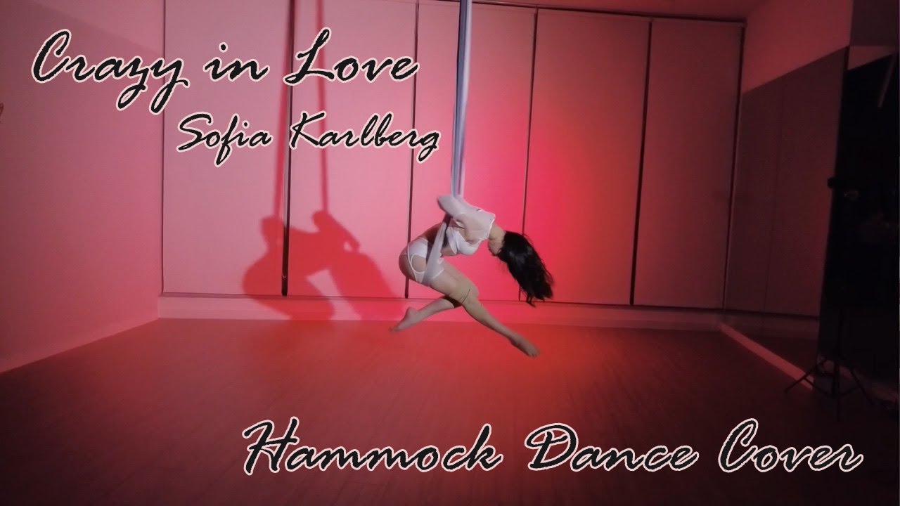 Aerial Hammock Dance 《Crazy In Love (Beyoncé Cover) - Sofia Karlberg》