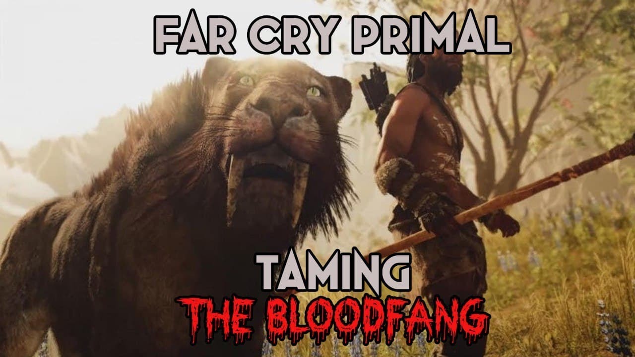 TAMING THE BLOODFANG SABRETOOTH IN FAR CRY PRIMAL !