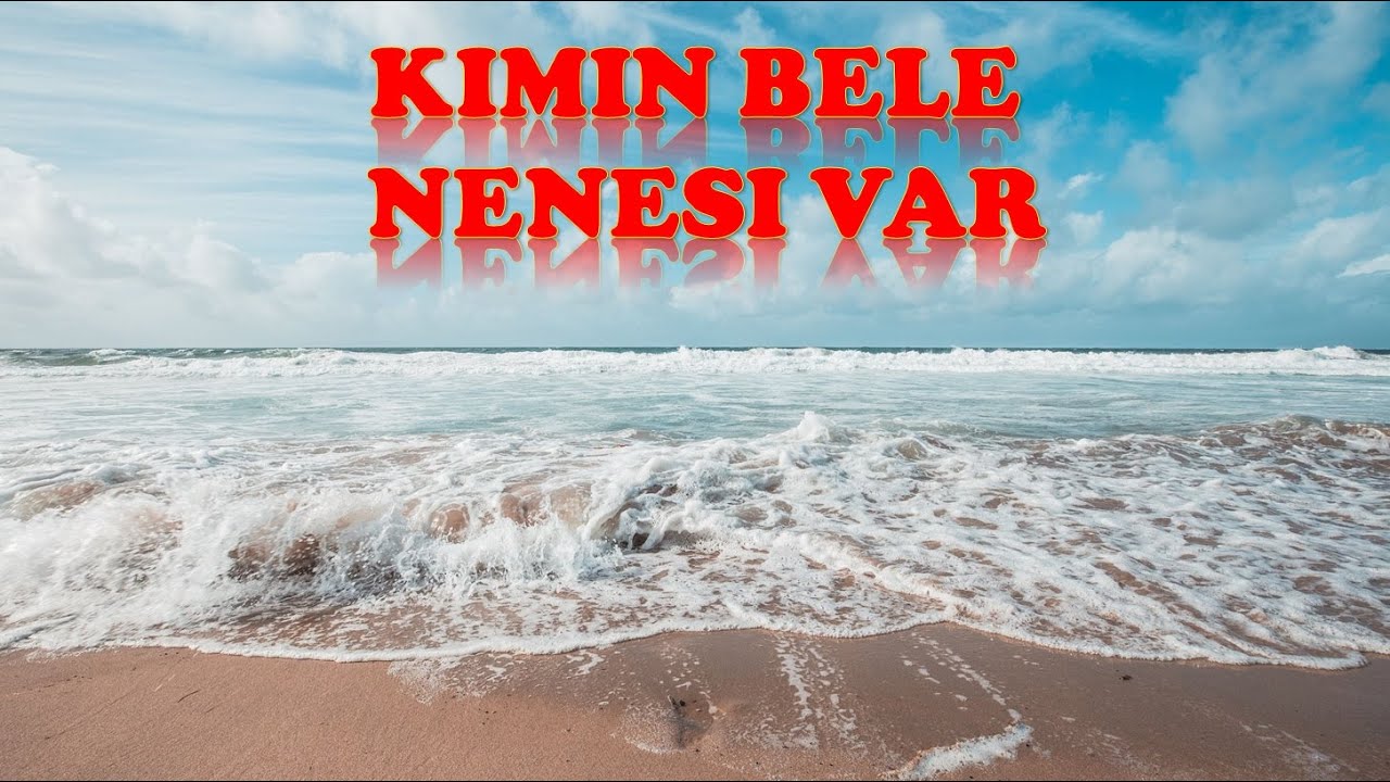 KIMIN BELE NENESI VAR 2020 (Ахыска)(AHISKA M&Uuml;ZIK)