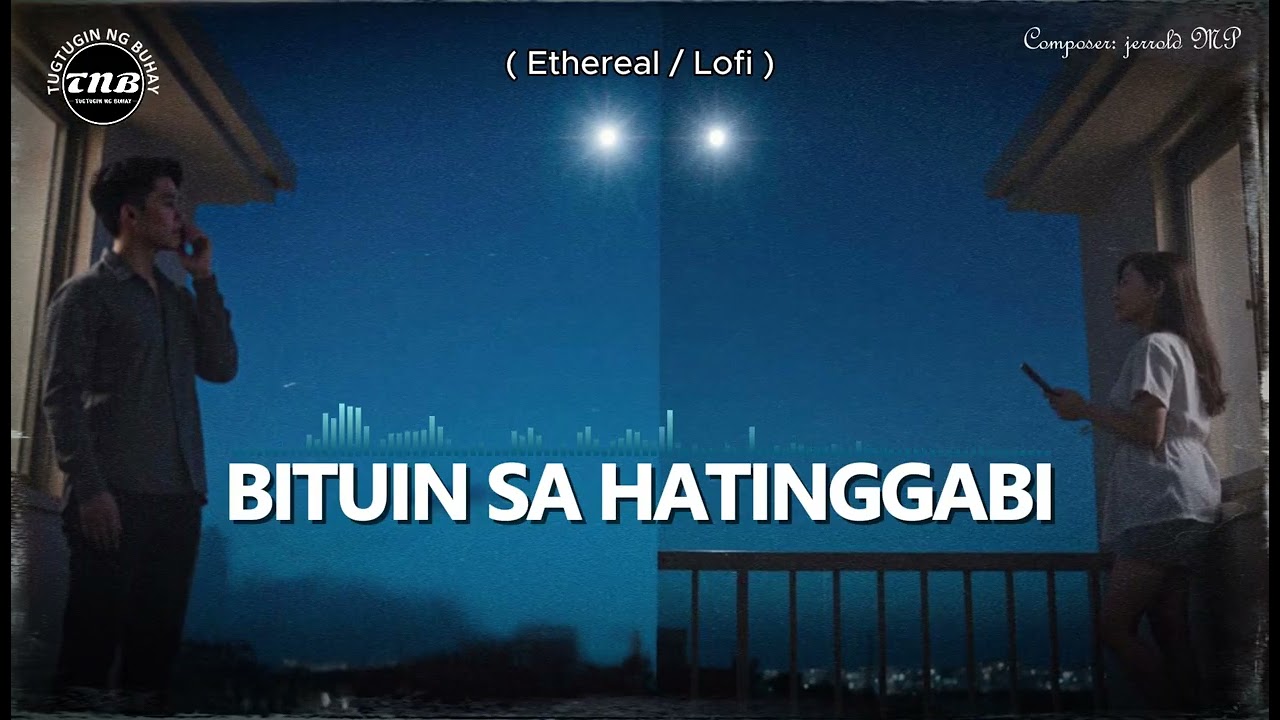 🎶BITUIN SA HATINGGABI🎶 ( Ethereal / Lofi ) - jerrold MP