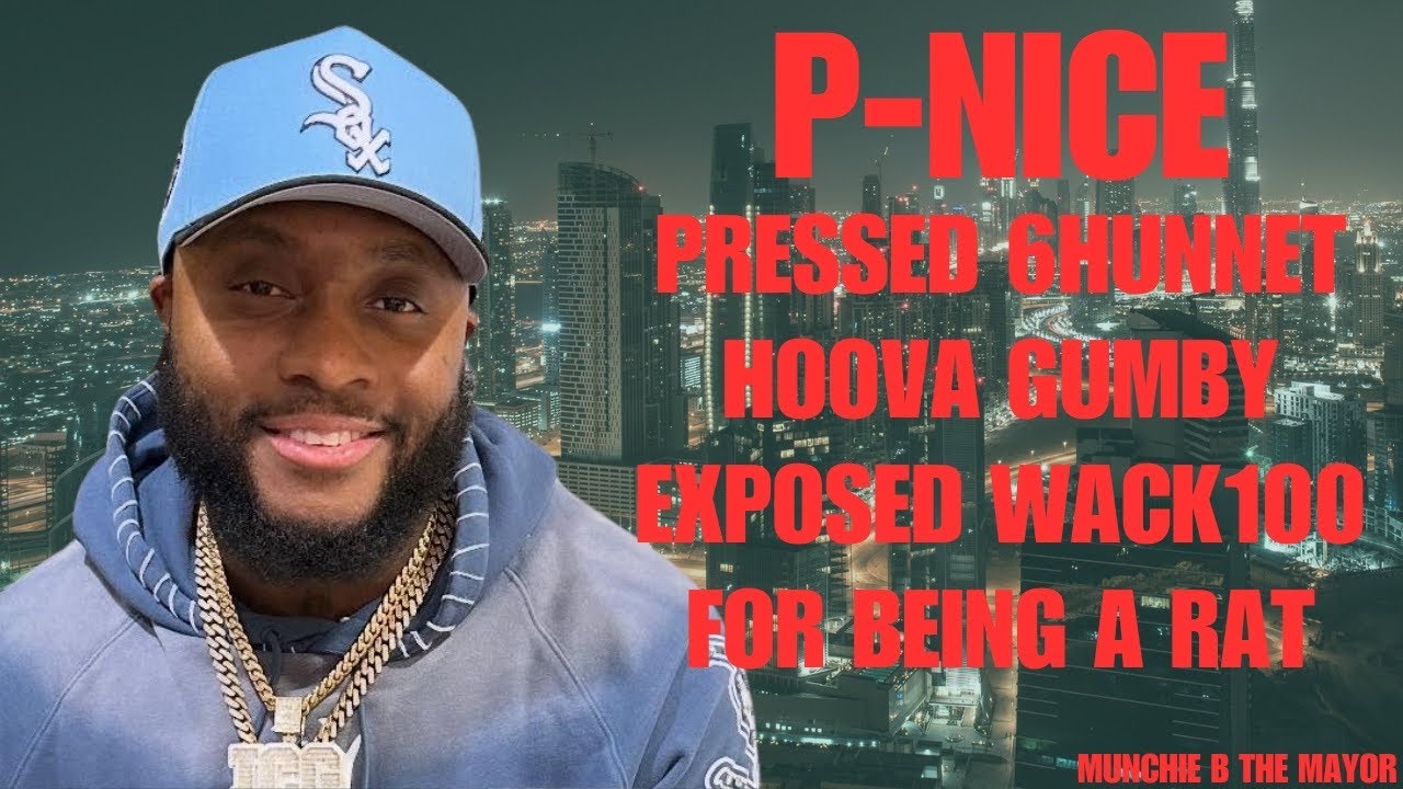 PNice Press 6Hunnet Hoova Gumby Expose Wack 100 For Being A Ratt #NoJumper
