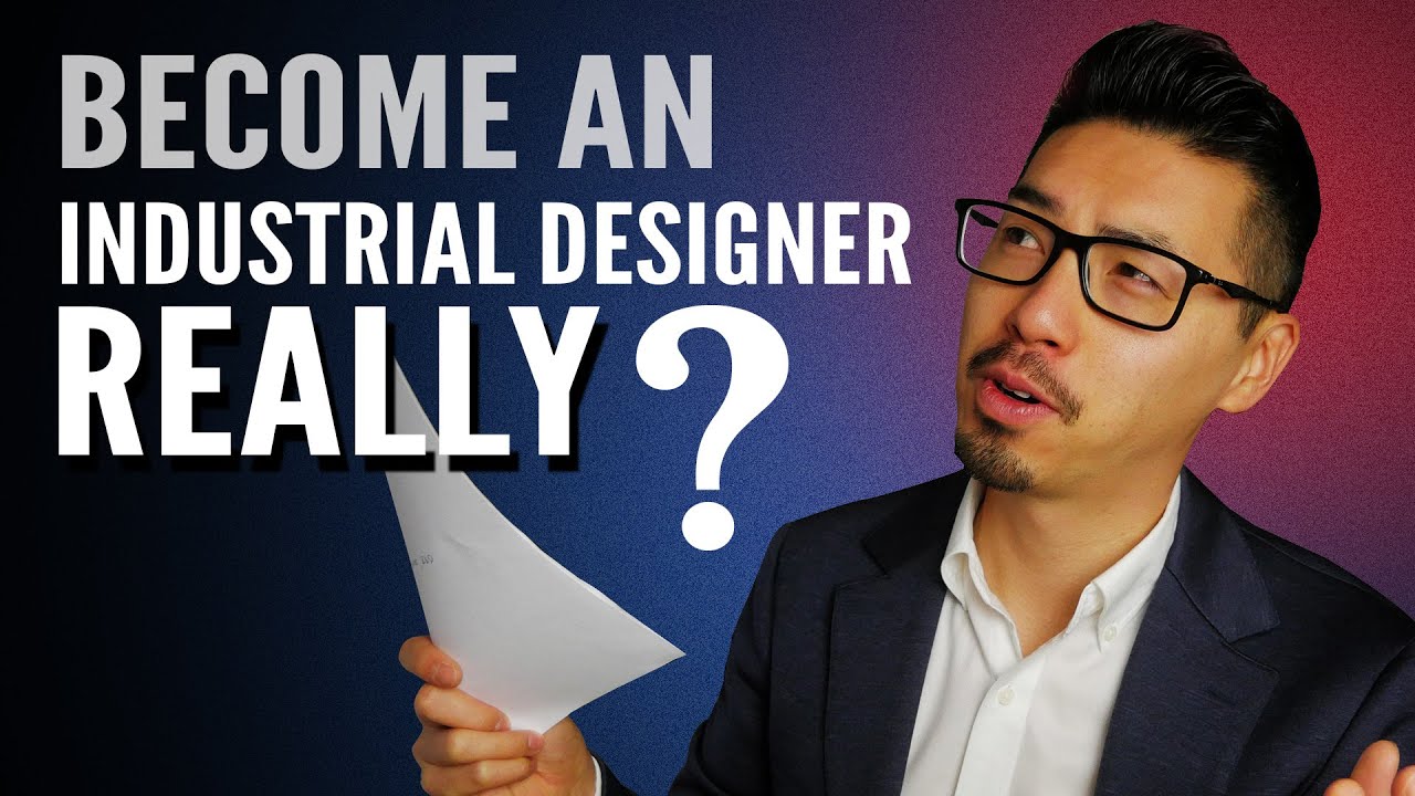 Do you really want to be an Industrial Designer?