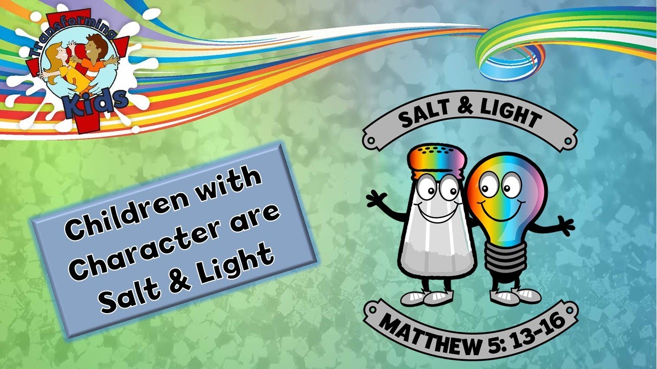 Transforming Kids Gr 1-7 - Short Virtual School Assembly Message - Salt & Light - Salt -Introduction