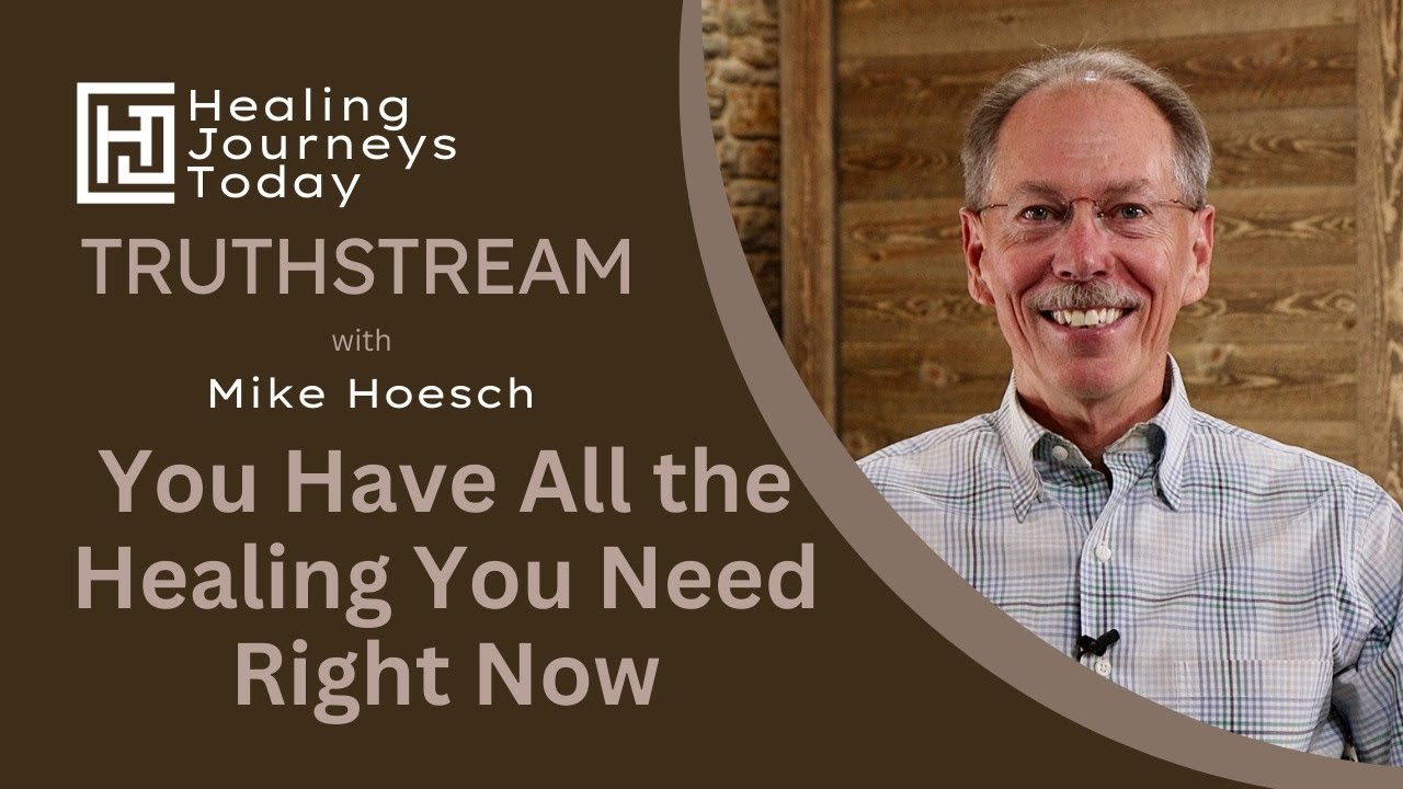 You Have All The Healing You Need Right Now | Mike Hoesch
