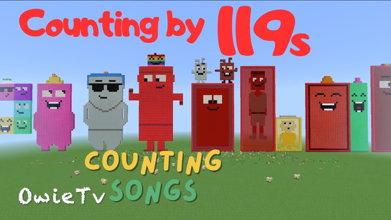 Counting by 119s Song | Minecraft Numberblocks Counting Songs | Math and Number Songs for Kids
