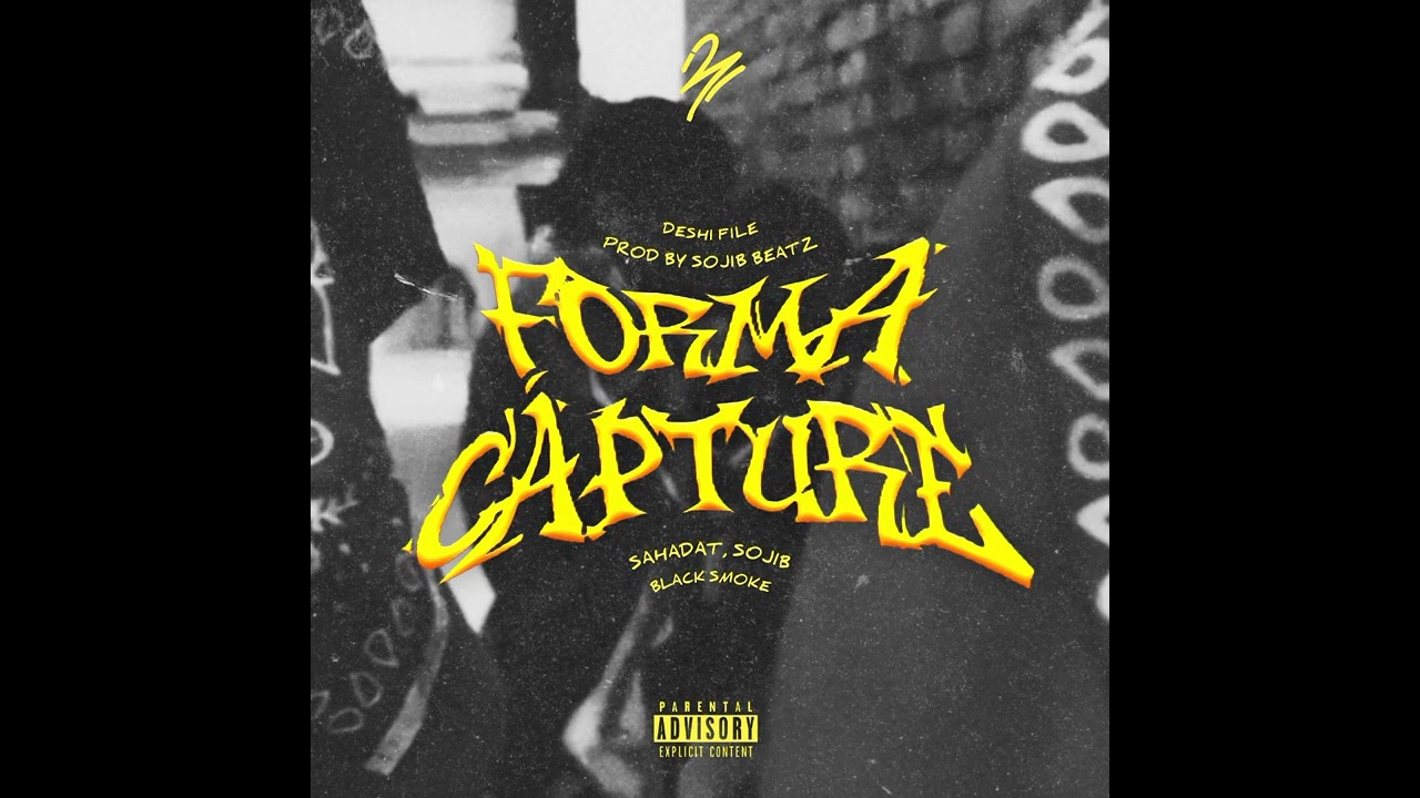 Forma Capture - SAHADAT, SOJIB, Black Smoke | prod by SOJIB BEATZ 