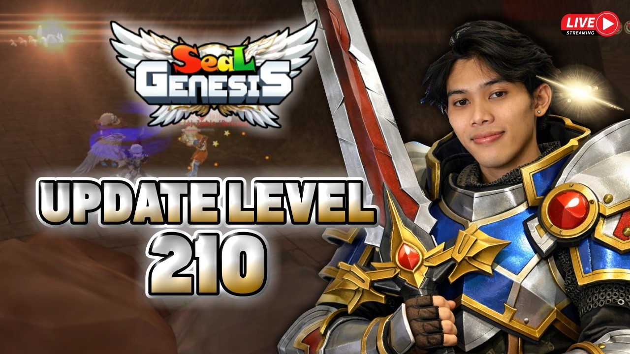 🔴UPDATE MAP BARU & CAP LVL 210 | SEAL ONLINE GENESIS