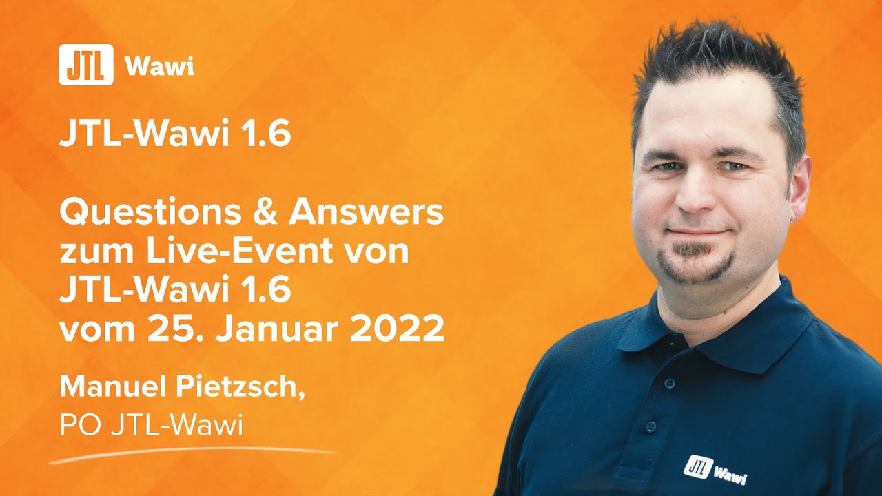 Antworten auf Eure Fragen zum Live-Event von JTL-Wawi 1.6