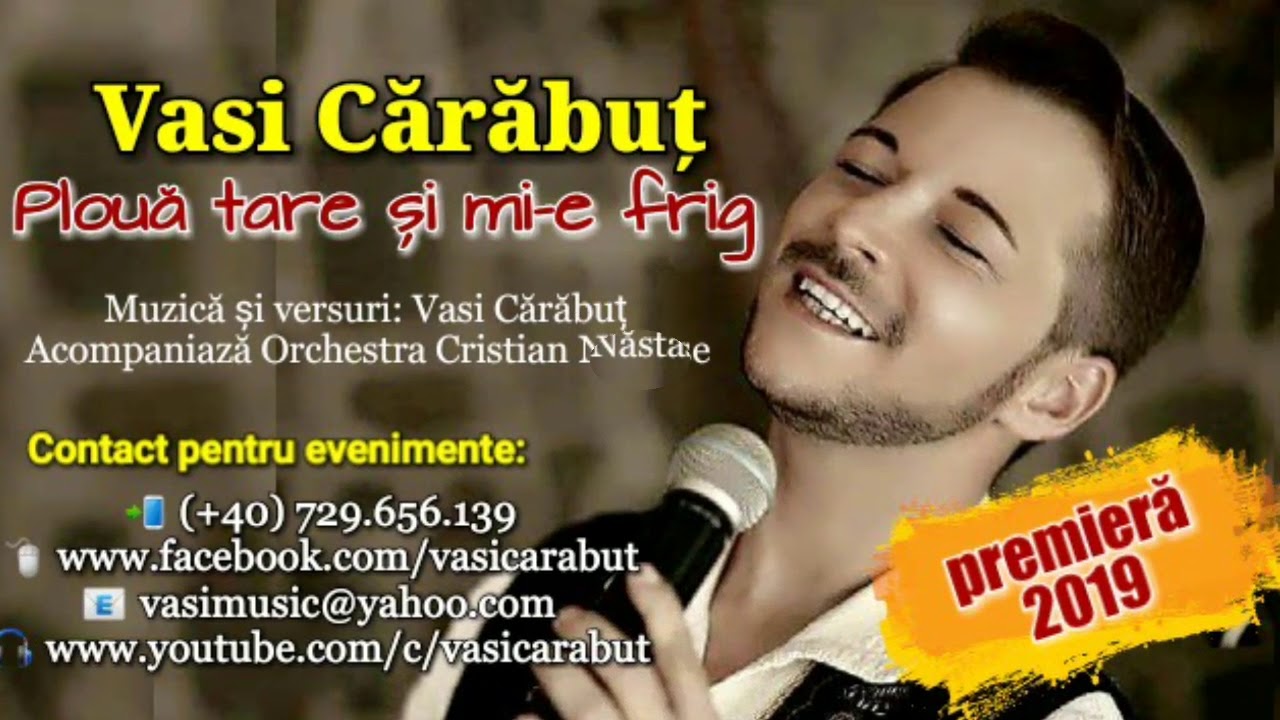 Vasi Carabut - Ploua tare si mi-e frig - PREMIERĂ 2️⃣️0️⃣1️⃣9️⃣🆕️