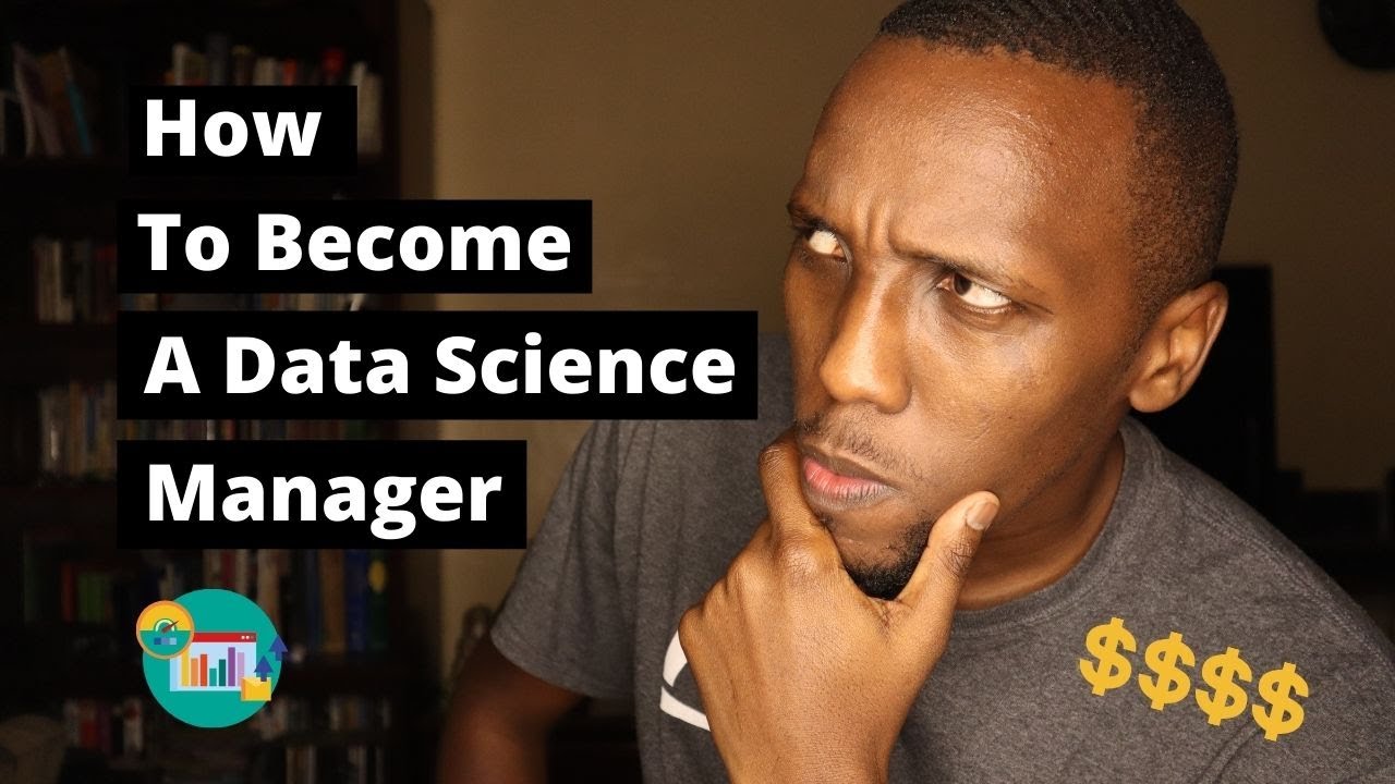How to Become a Data Science Manager