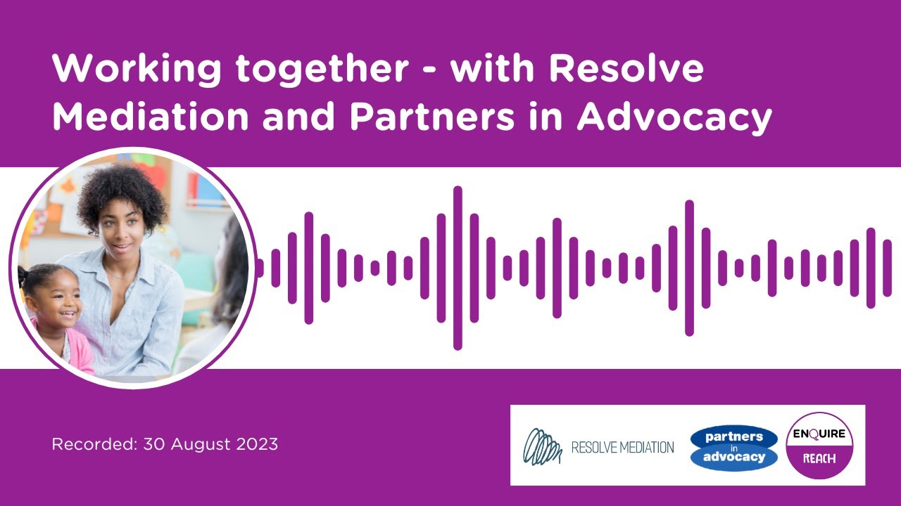 Working Together - with Resolve Mediation and Partners in Advocacy