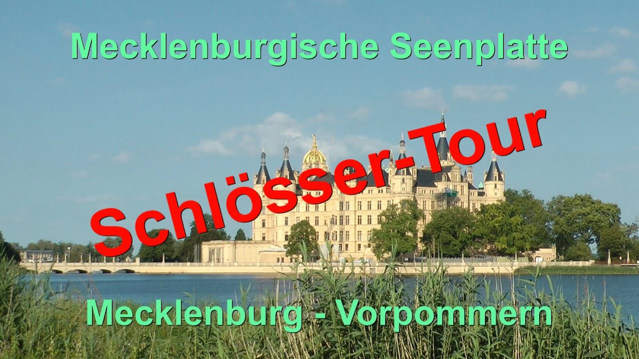 #3/3 Märchenhafte Schlösser-Tour, Mecklenburg-Vorpommern