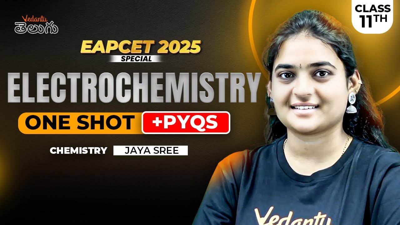 Electrochemistry Class 11 One shot in Telugu | EAPCET Chemistry | EAPCET PYQs | EAPCET 2025