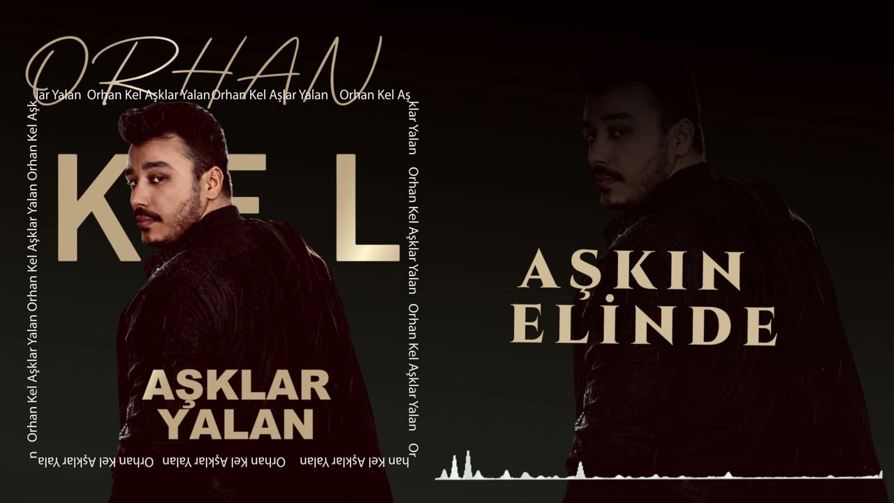 Orhan Kel - Aşklar Yalan (Official Audio)